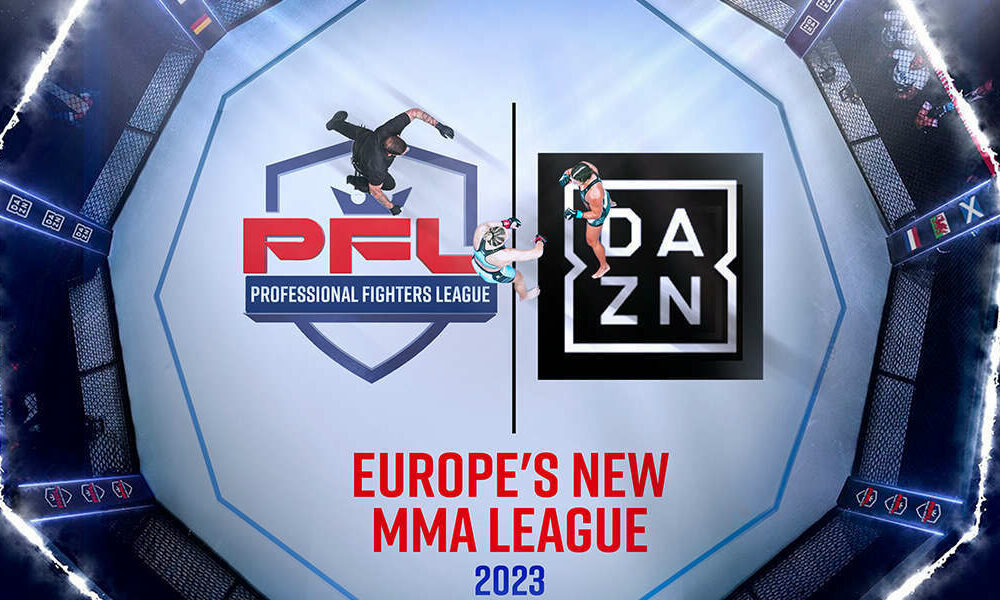 PFL AND DAZN ANNOUNCE HISTORIC MEDIA RIGHTS PARTNERSHIP FOR EUROPE