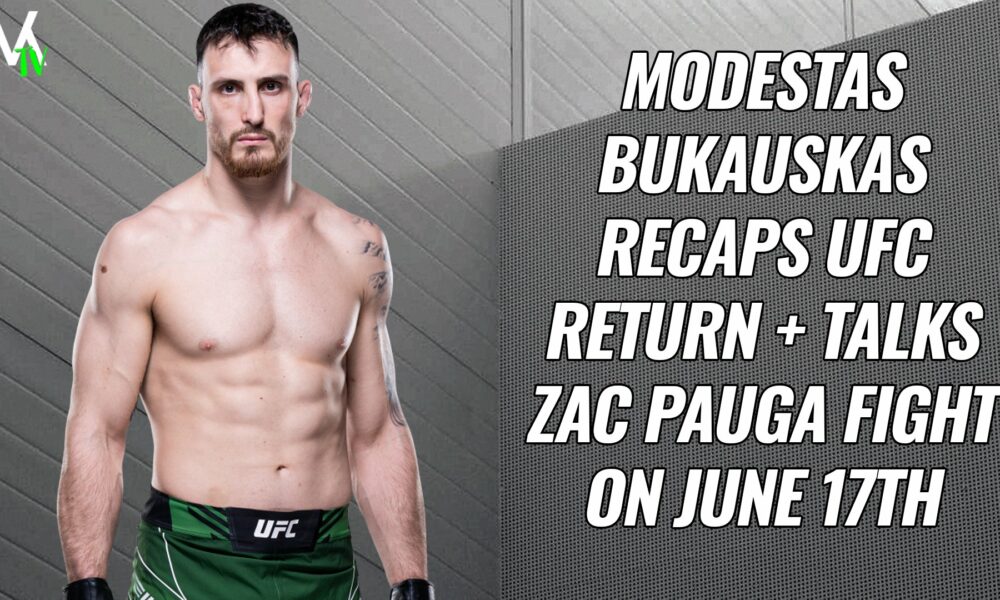 INTERVIEW | Modestas Bukauskas on Zac Pauga and UFC return