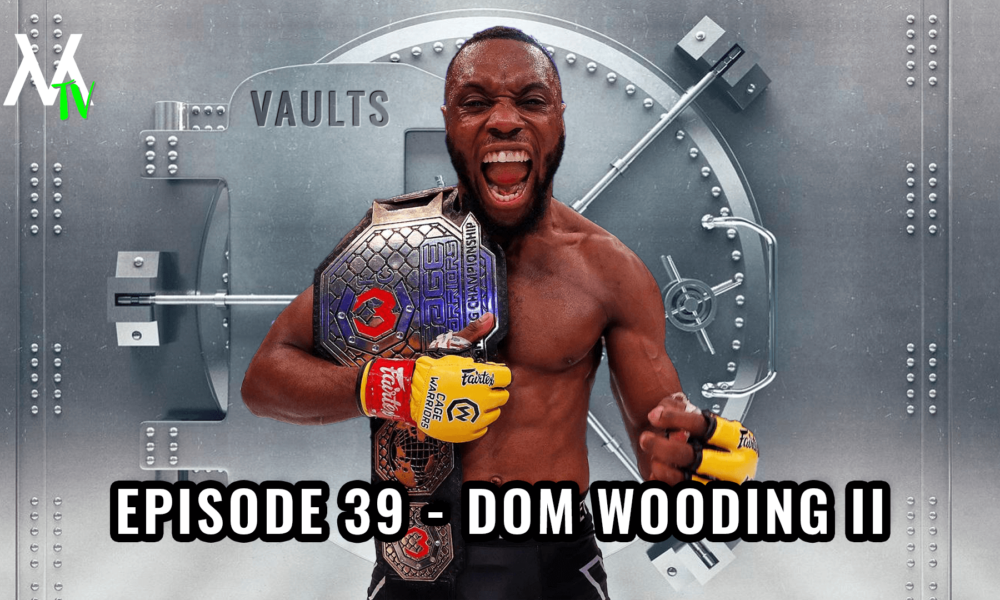 VMTV Vaults | EP. 39 – Dom Wooding calls for Kevin Natividad, Miles Johns at UFC London