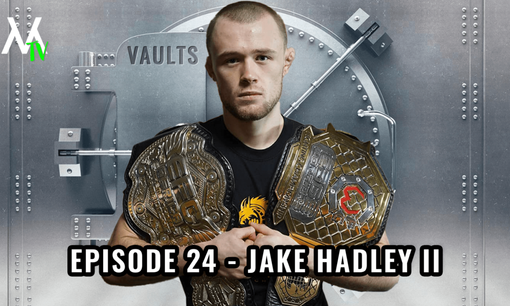 VMTV Vaults | EP.24 – Jake Hadley talks joining UFC, fight week controversy, Mitch Raposo