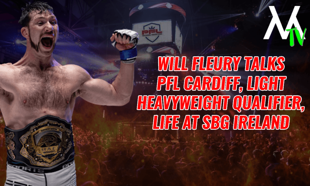 Will Fleury Talks PFL Qualifier In Cardiff, Prep With Johnny Walker