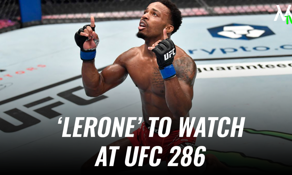 UFC 286 | LERONE TO WATCH